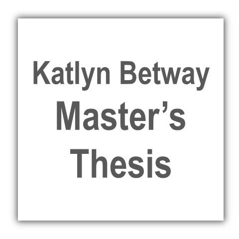 Katlyn Betway Master's Thesis